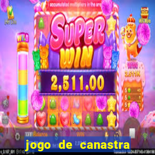 jogo de canastra valendo dinheiro